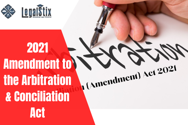 2021 Amendment to the Arbitration and Conciliation Act